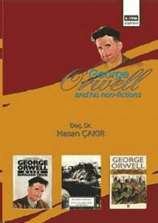 George Orwell and His Non-Fictions | Eğitim Yayınevi - Bilimsel Eserler (Ciltsiz)