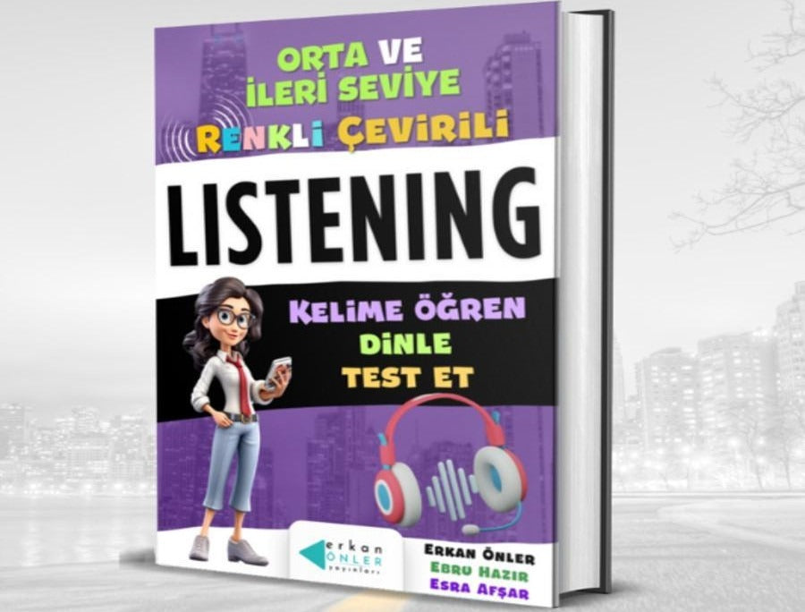 Listening - Orta ve İleri Seviye Renkli Çevirili | Erkan Önler Yayınları (Ciltli)