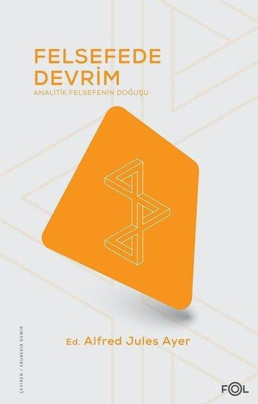 Felsefede Devrim - Analitik Felsefenin Doğuşu | Fol Kitap (İnce Kapak)