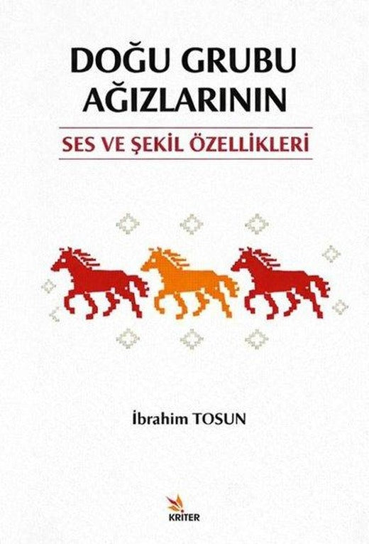 Doğu Grubu Ağızlarının Ses ve Şekil Özellikleri | Kriter (İnce Kapak)