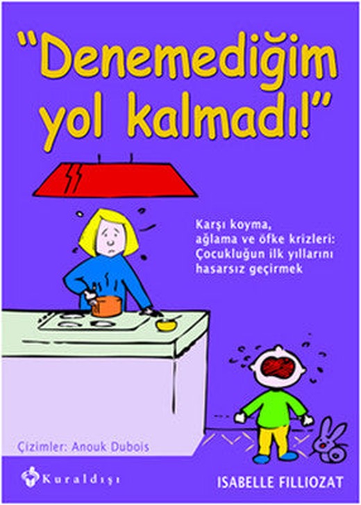 Denemediğim Yol Kalmadı! | Kuraldışı Yayınları