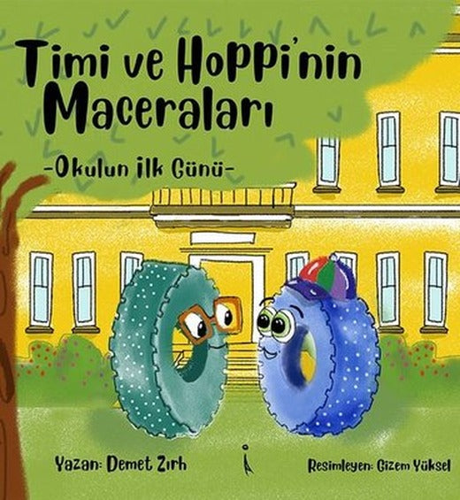 Timi ve Hoppi'nin Maceraları - Okulun İlk Günü | İkinci Adam Yayınları