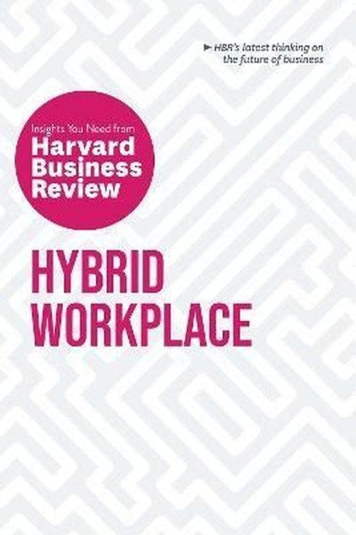 Hybrid Workplace: The Insights You Need from Harvard Business Review | Harvard Business Review Press (İnce Kapak)