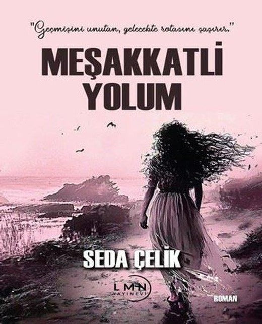 Meşakkatli Yolum | Liman Yayınevi (İnce Kapak)