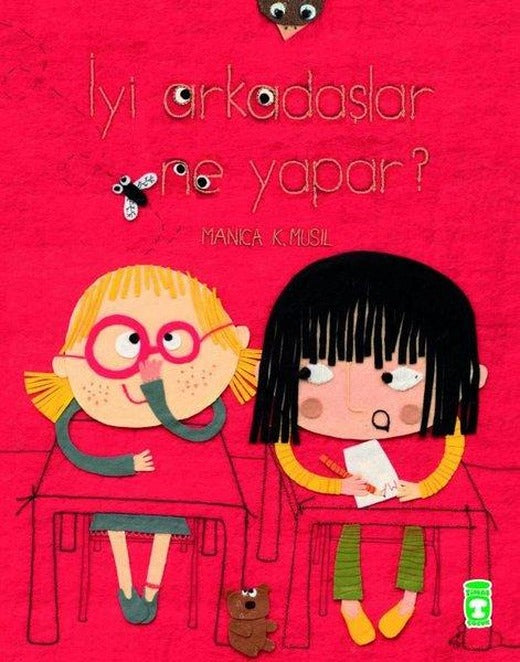 İyi Arkadaşlar Ne Yapar? | Timaş Çocuk (İnce Kapak)