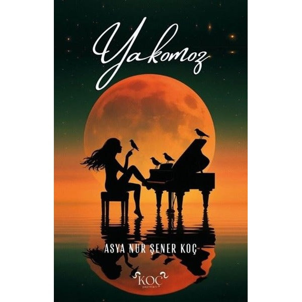 Yakamoz | Koç Yayınları (Ciltli)