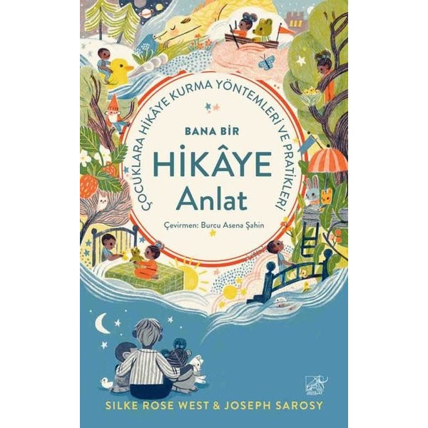 Bana Bir Hikaye Anlat - Çocuklara Hikaye Kurma Yöntemleri ve Pratikleri | Düşbaz (İnce Kapak)