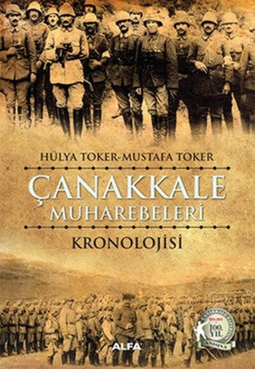 Çanakkale Muharebelerinin Kronolojik Tarihi | Alfa Yayınları
