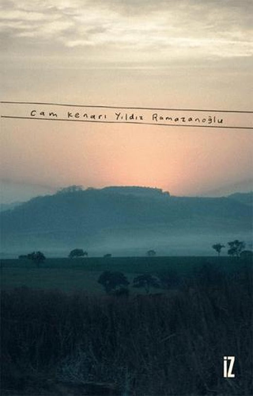 Cam Kenarı | İz Yayıncılık (Ciltsiz)