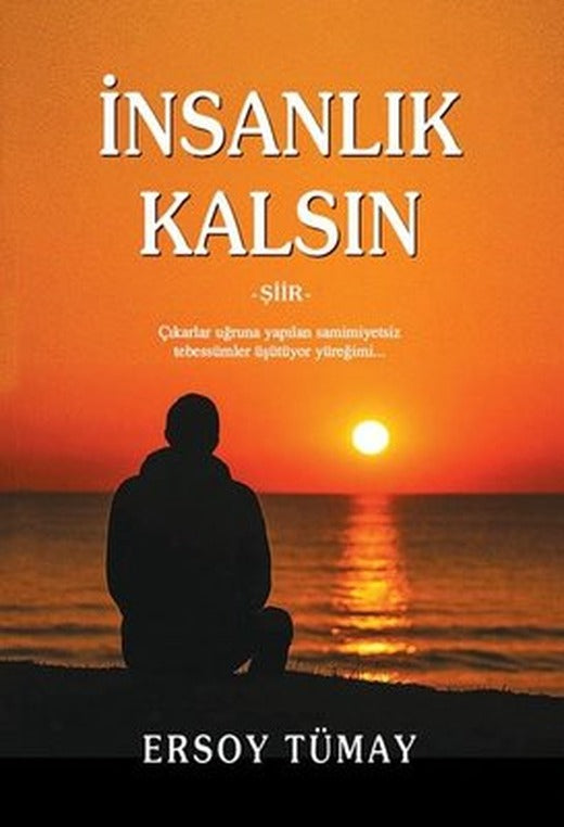 İnsanlık Kalsın | Tunç Yayıncılık (İnce Kapak)