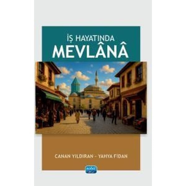 İş Hayatında Mevlana | Nobel Akademik Yayıncılık (İnce Kapak)