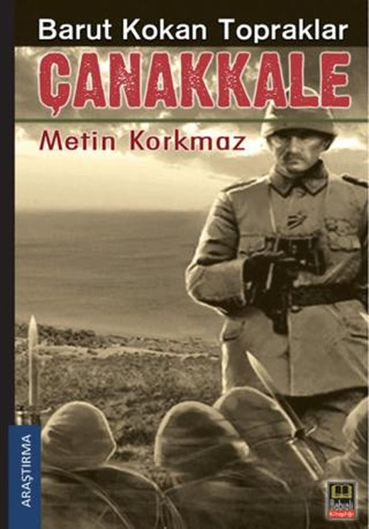 Barut Kokan Topraklar Çanakkale | Babıali Kitaplığı (Ciltsiz)