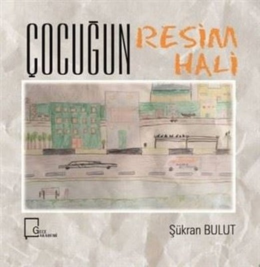 Çocuğun Resim Hali | Gece Akademi
