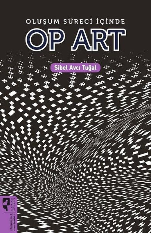 Oluşum Süreci içinde OP ART | Hayalperest Yayınevi (İnce Kapak)