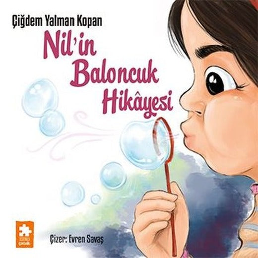 Nil'in Baloncuk Hikayesi | Eksik Parça Yayınları (İnce Kapak)