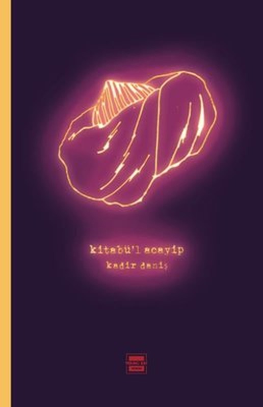 Kitabü'l Acayip | Yedinci Kat Yayınları (İnce Kapak)