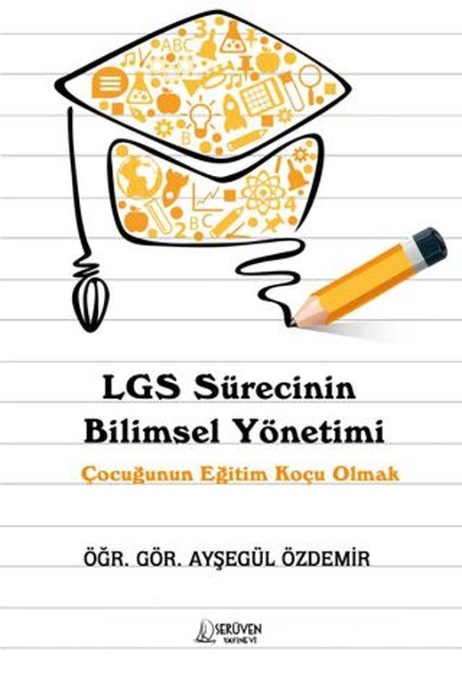 LGS Sürecinin Bilimsel Yönetimi | Serüven Yayınevi (Ciltsiz)