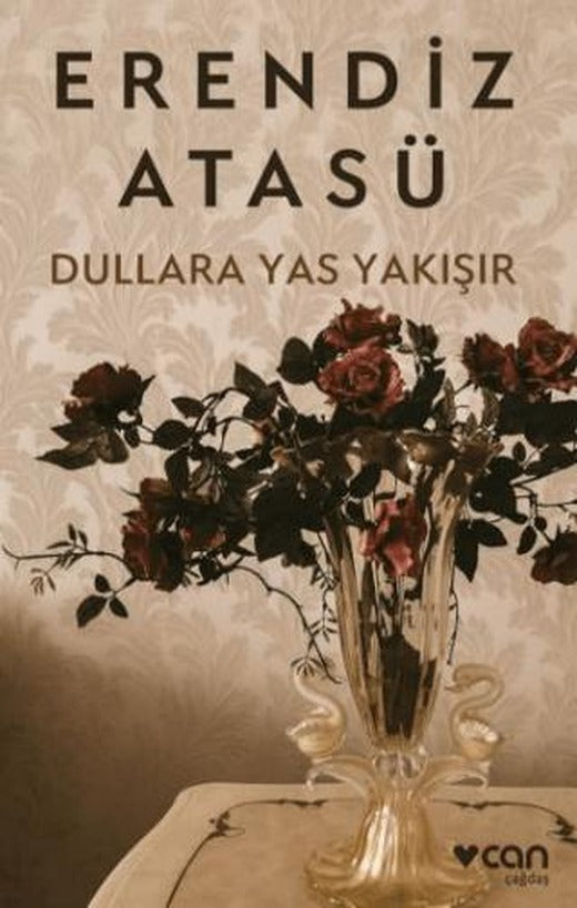 Dullara Yas Yakışır | Can Yayınları (Ciltsiz)