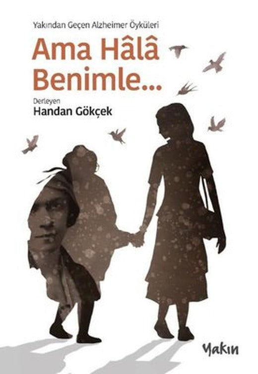Ama Hala Benimle | Yakın Kitabevi