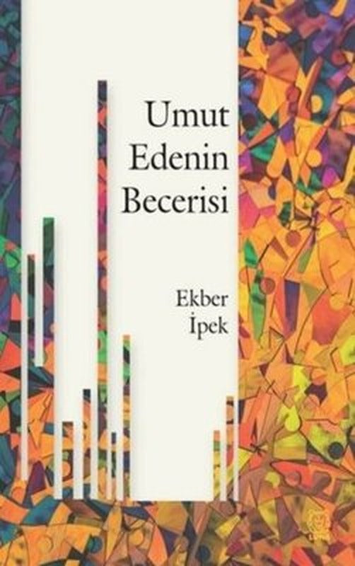 Umut Edenin Becerisi | Luna Yayınları
