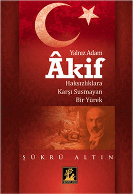 Yalnız Adam Akif | İlgi Kültür Yayınları