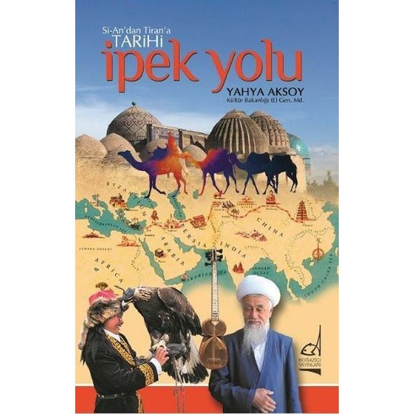 Si-An’dan Tiran’a Tarihi İpek Yolu