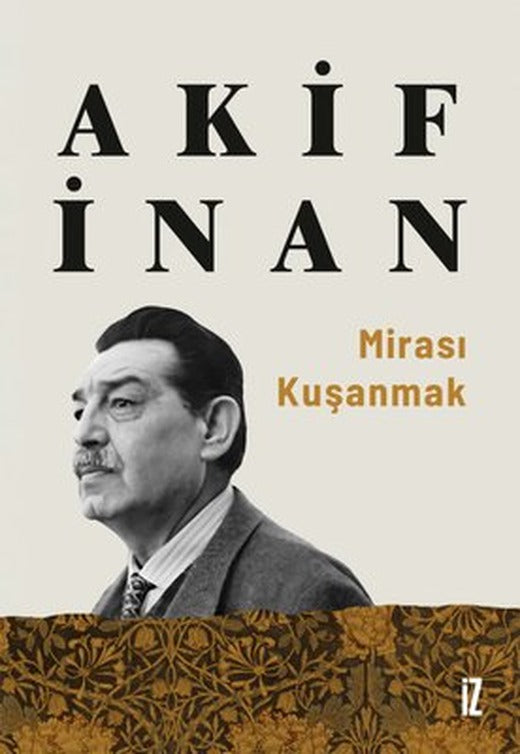Mirası Kuşanmak | İz Yayıncılık