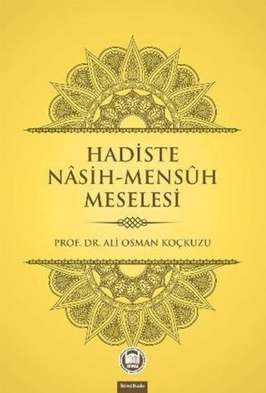 Hadiste Nasih-Mensuh Meselesi