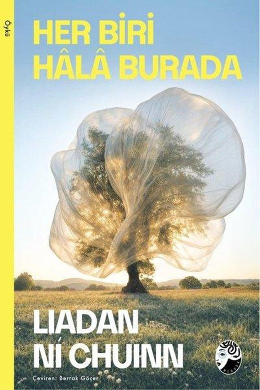 Her Biri Hala Burada | Medusa Yayınları (İnce Kapak)