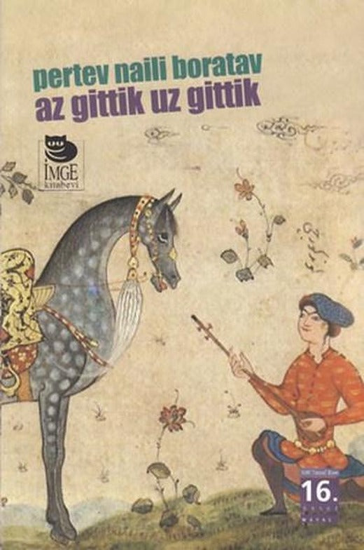 Az Gittik Uz Gittik | İmge Kitabevi (İnce Kapak)
