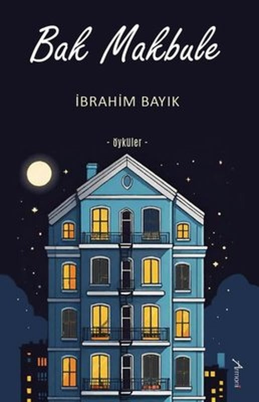 Bak Makbule | Armoni (İnce Kapak)