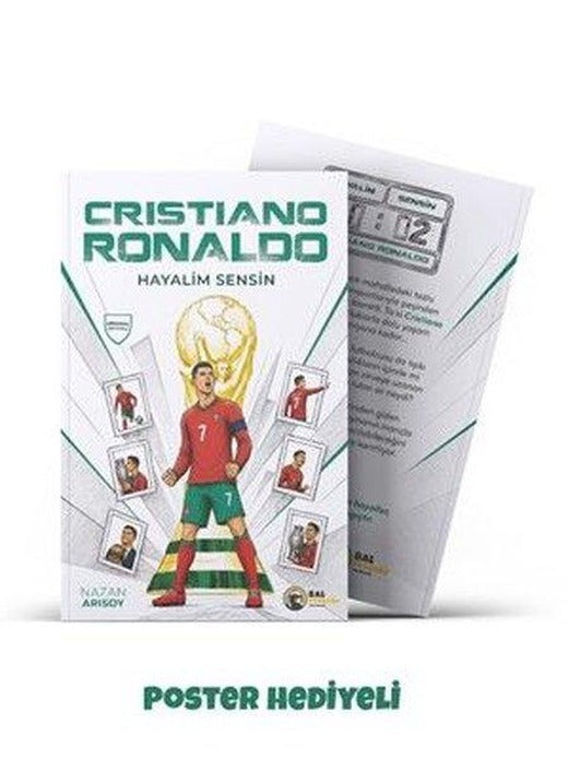 Cristiano Ronaldo - Hayalim Sensin - Poster Hediyeli | Bal Porsuğu Yayınları (İnce Kapak)