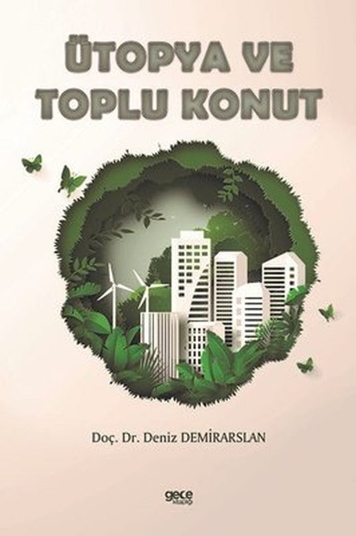 Ütopya ve Toplu Konut | Gece Kitaplığı
