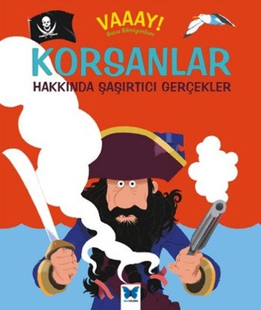 Vaaay! Bunu Bilmiyordum - Korsanlar Hakkında Şaşırtıcı Gerçekler | Mavi Kelebek