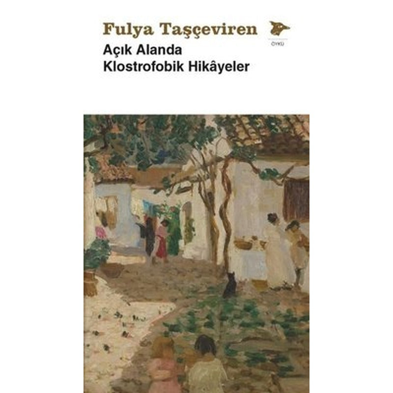 Açık Alanda Klostrofobik Hikayeler | Alakarga (İnce Kapak)