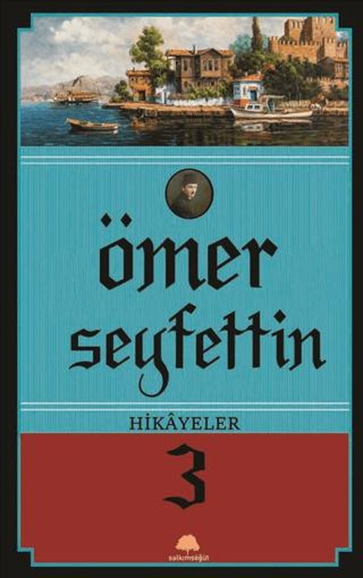 Ömer Seyfettin Hikayeler 3