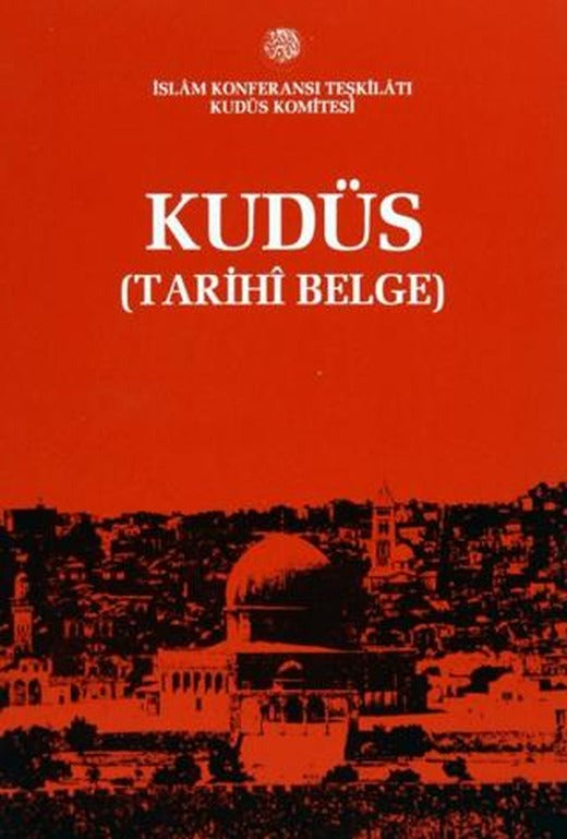 Kudüs (Tarihi Belge) | IRCICA (Ciltsiz)