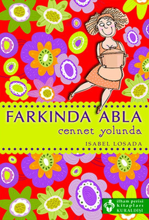 Farkında Abla Cennet Yolunda | Kuraldışı Yayınları