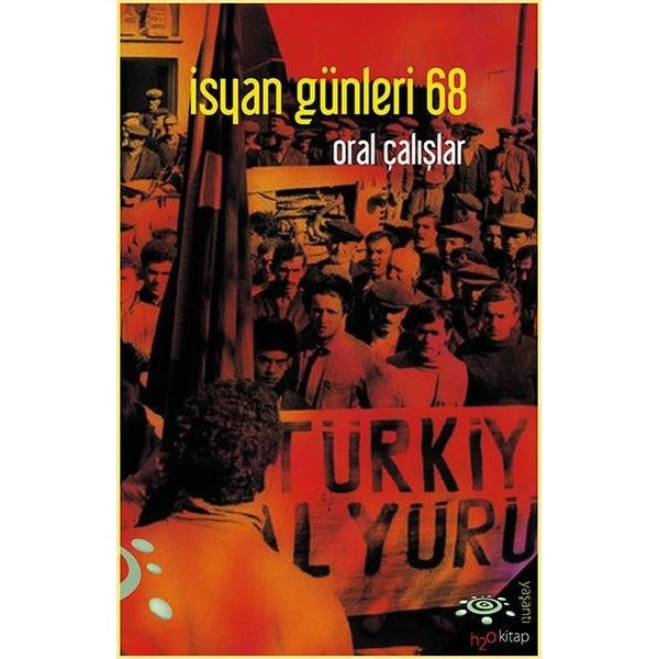 İsyan Günleri 68 | h2o Kitap (İnce Kapak)