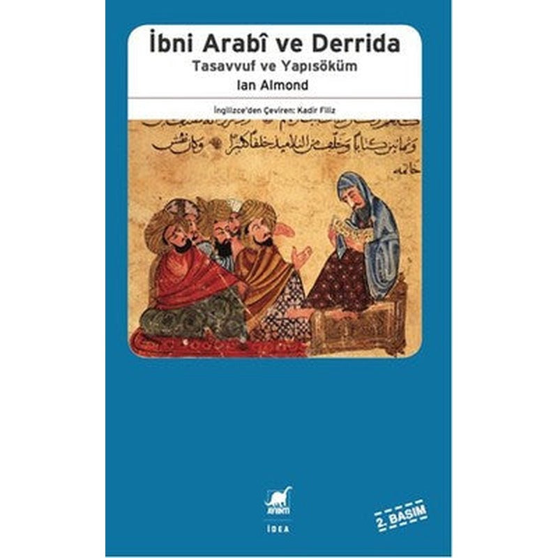 İbni Arabi ve Derrida - Tasavvuf ve Yapısöküm | Ayrıntı Yayınları