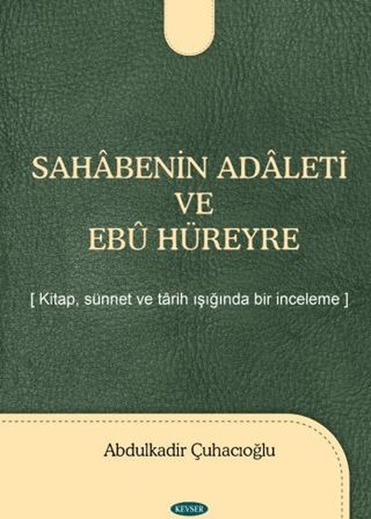 Sahabenin Adaleti ve Ebu Hüreyre | Kevser Yayınları (Ciltsiz)