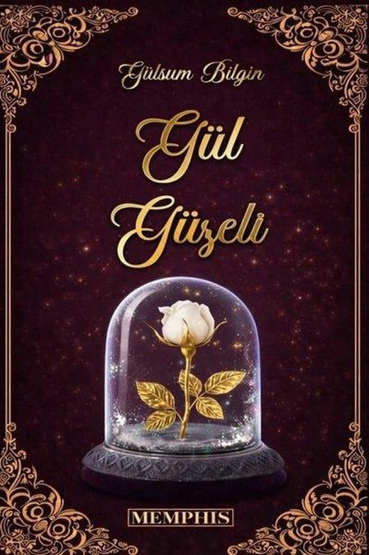 Gül Güzeli 1 | Memphis Yayınları (İnce Kapak)
