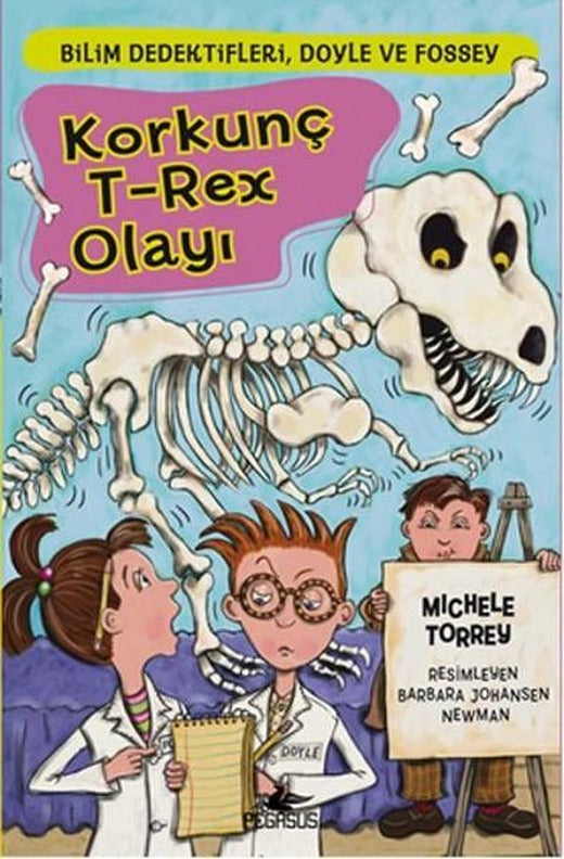Bilim Dedektifleri Doyle ve Fossey 5 - Korkunç T-rex Olayı | Pegasus (İnce Kapak)
