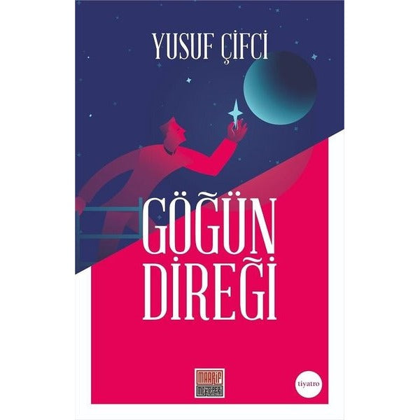 Göğün Direği | Maarif Mektepleri (Ciltsiz)