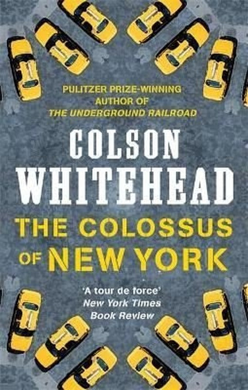 The Colossus of New York: Colson Whitehead | Little, Brown Book Group