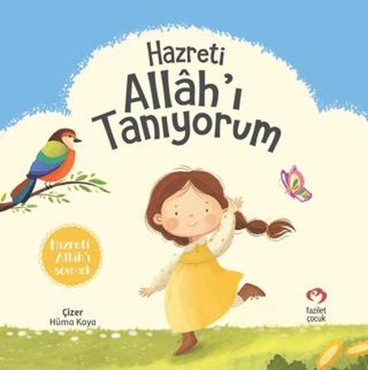 Hazreti Allah’ı Tanıyorum