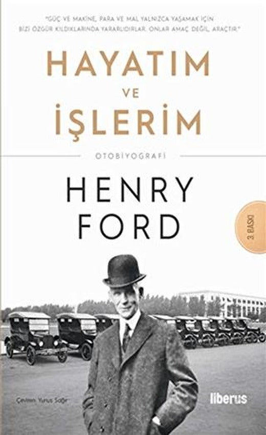 Hayatım ve İşlerim | Liberus Yayınları (Ciltsiz)