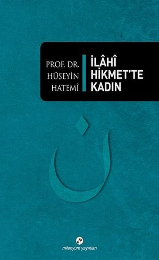 İlahi Hikmet'te Kadın | Milenyum Yayınları (İnce Kapak)