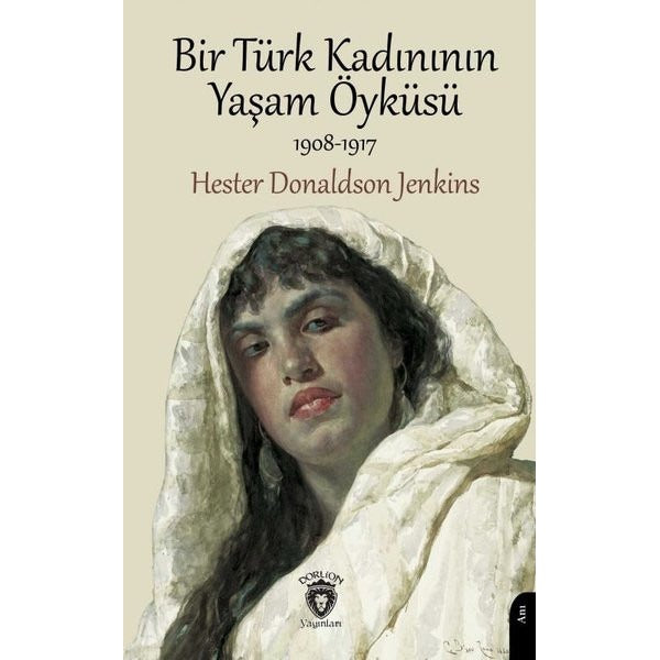 Bir Türk Kadınının Yaşam Öyküsü