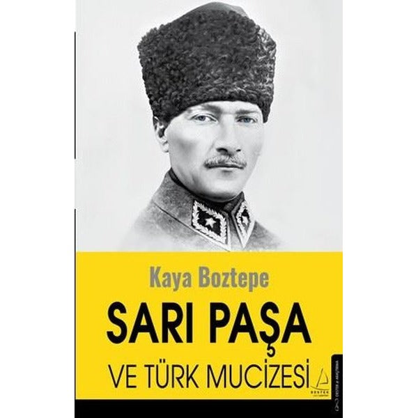 Sarı Paşa ve Türk Mucizesi | Destek Yayınları